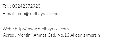 Otel Bayrakl telefon numaralar, faks, e-mail, posta adresi ve iletiim bilgileri